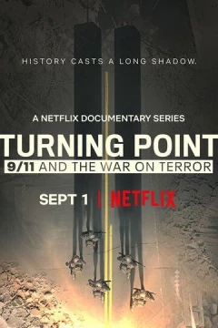 Смотреть сериал Поворотный момент: 11 сентября и война с терроризмом (2021) онлайн