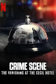 Смотреть сериал Место преступления: Исчезновение в отеле «Сесил» (2021) онлайн
