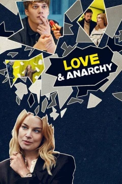 Смотреть сериал Любовь и анархия (2020) онлайн