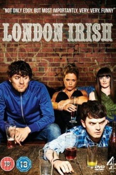 Смотреть сериал Ирландцы в Лондоне (2013) онлайн